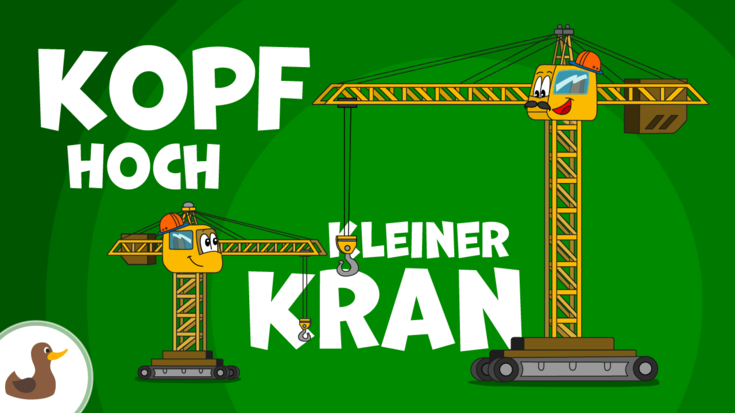 Kopf hoch, kleiner Kran!