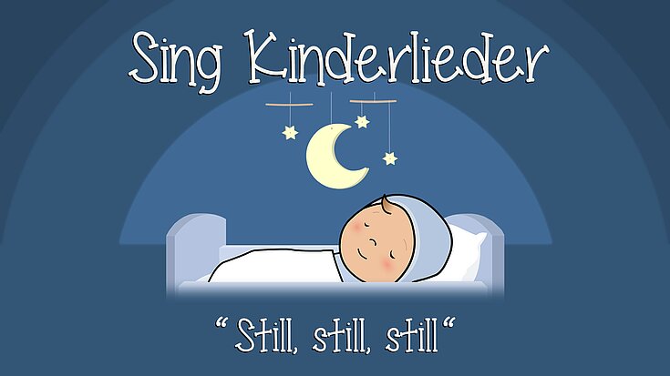 Still, still, still (weils Kindlein schlafen will)