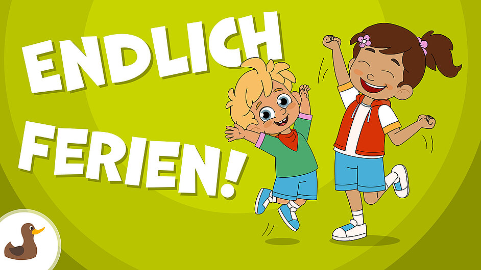 Endlich Ferien!