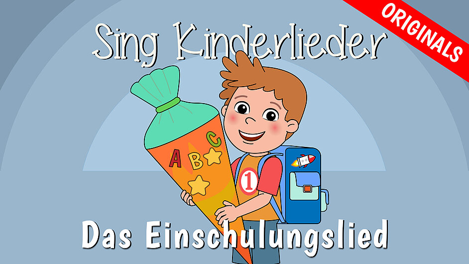 Das Lied vom ersten Schultag