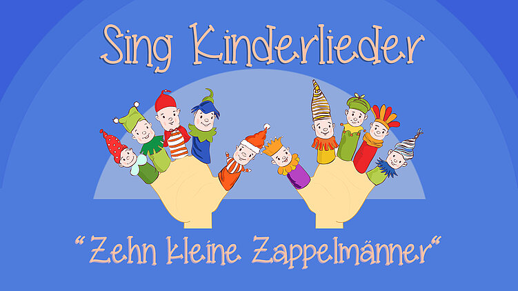 Zehn kleine Zappelmänner